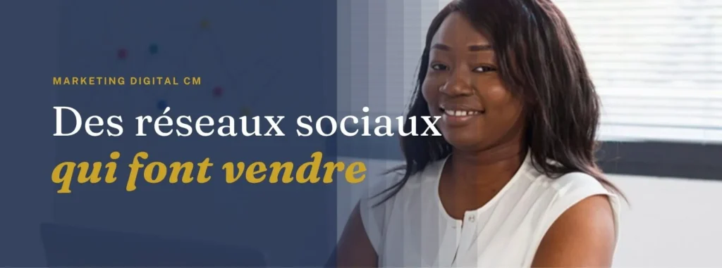 Des réseaux sociaux qui font vendre
